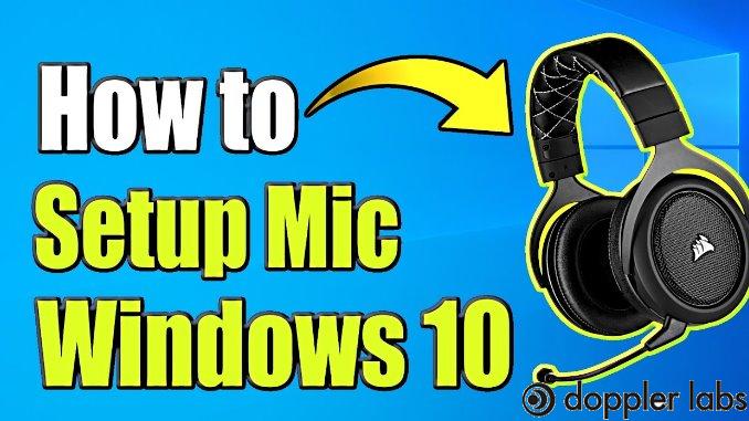 Step By Step To Set Up Headset Microphone Windows 10